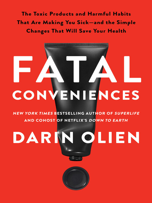 Title details for Fatal Conveniences by Darin Olien - Available